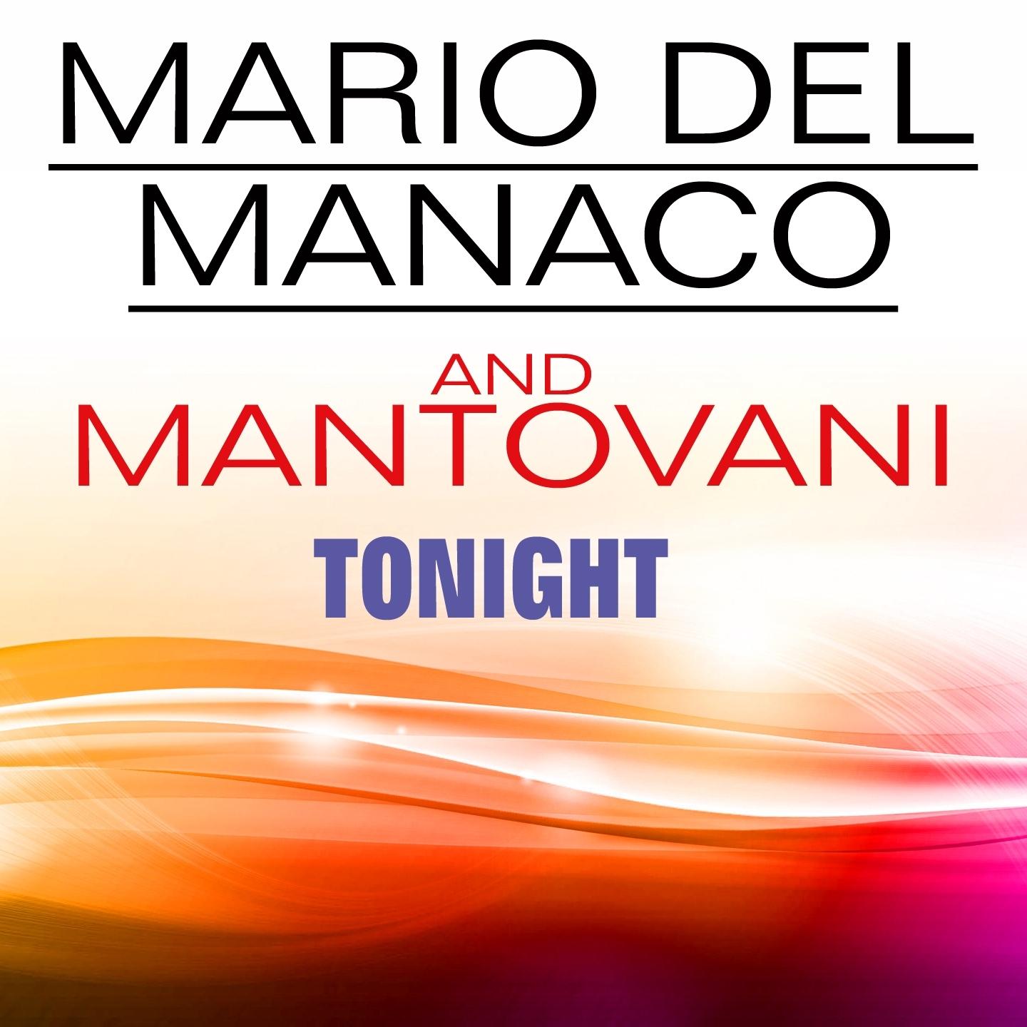 Mario Del Manaco And Mantovani Tonight