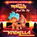 Troll Mix Vol. 9 Just The Tip - Valentine's Day Edition专辑
