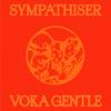 Voka Gentle - Sympathiser