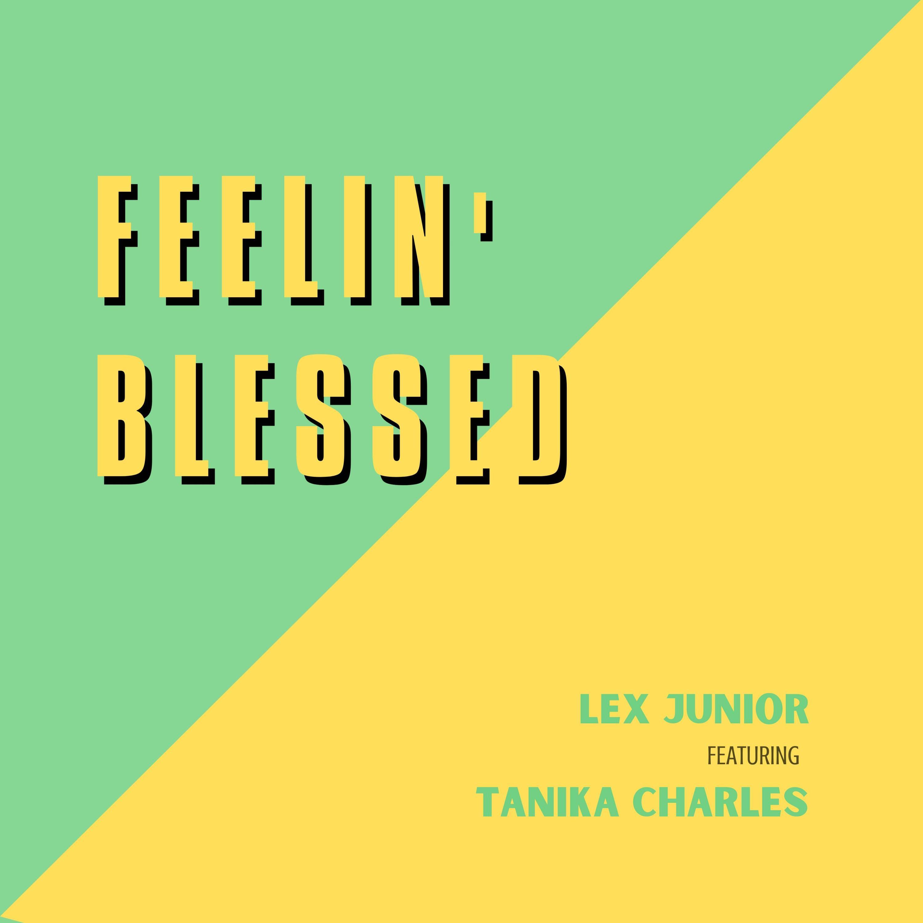 Feelin' Blessed (feat. Tanika Charles)