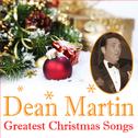 Dean Martin - Greatest Christmas Songs专辑