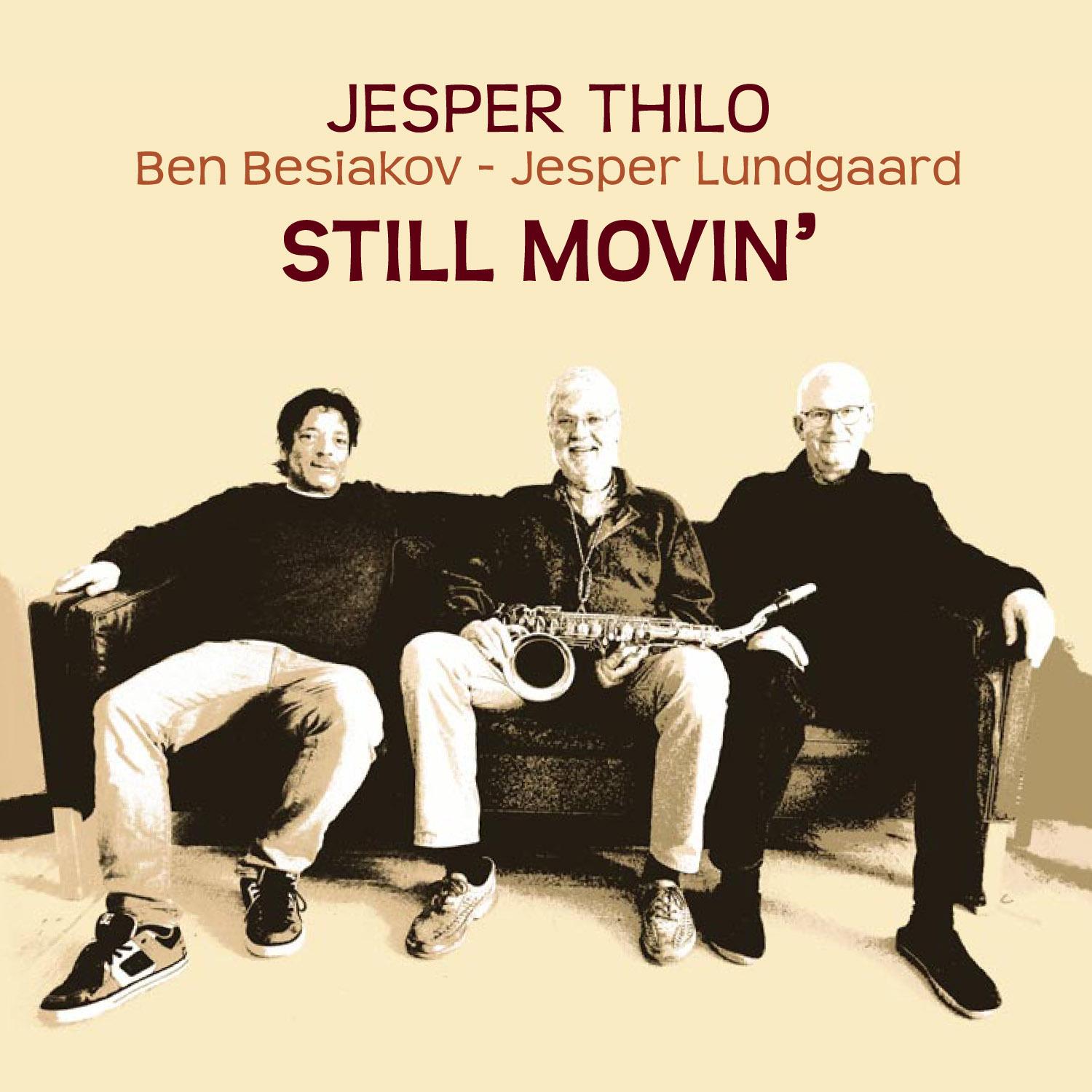 Still Movin' (feat. Ben Besiakov & Jesper Lundgaard)