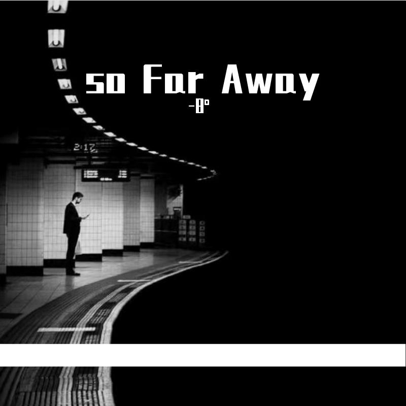 so Far Away