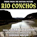 Rio Conchos Theme (from the Original Motion Picture score to "Rio Conchos")专辑