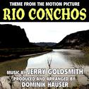Rio Conchos Theme (from the Original Motion Picture score to "Rio Conchos")