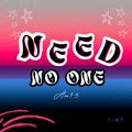 一人游（Need No One）