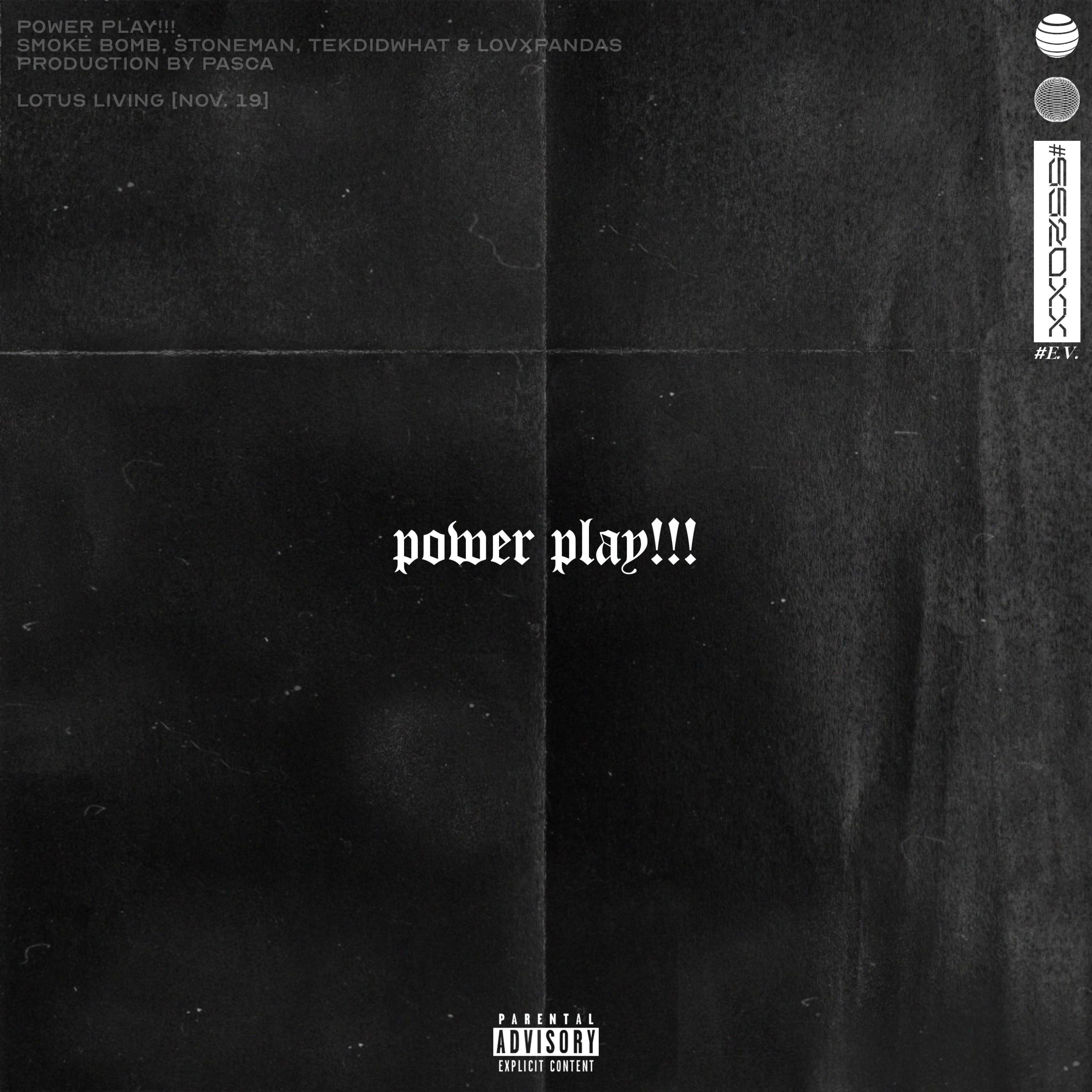 POWER PLAY!!! (feat. STONEMAN, tekdidwhat & LovxPandas)
