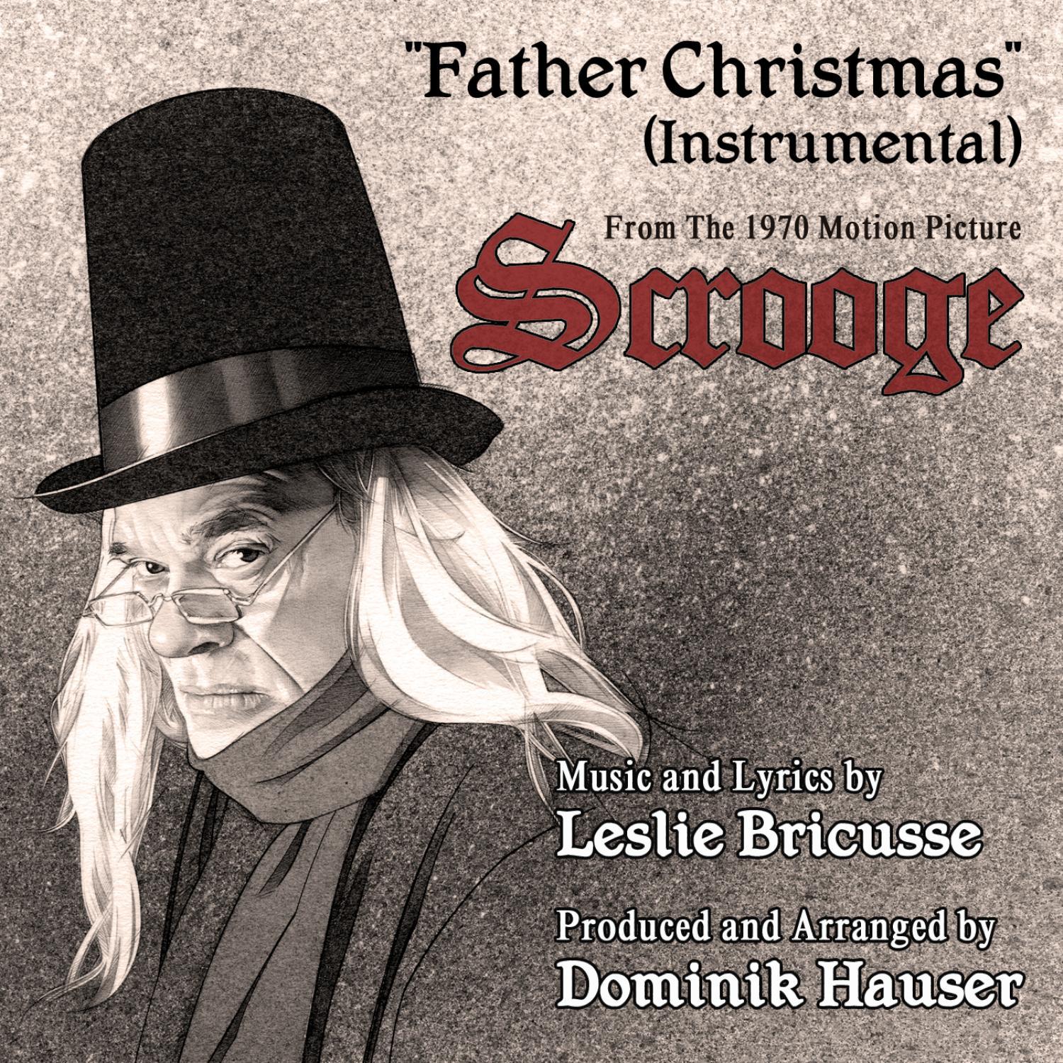 Father Christmas (Instrumental) - From the 1970 Motion Picture SCROOGE by Leslie Bricusse专辑