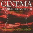 Cinema Choral Classics II