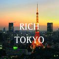 RICH TOKYO