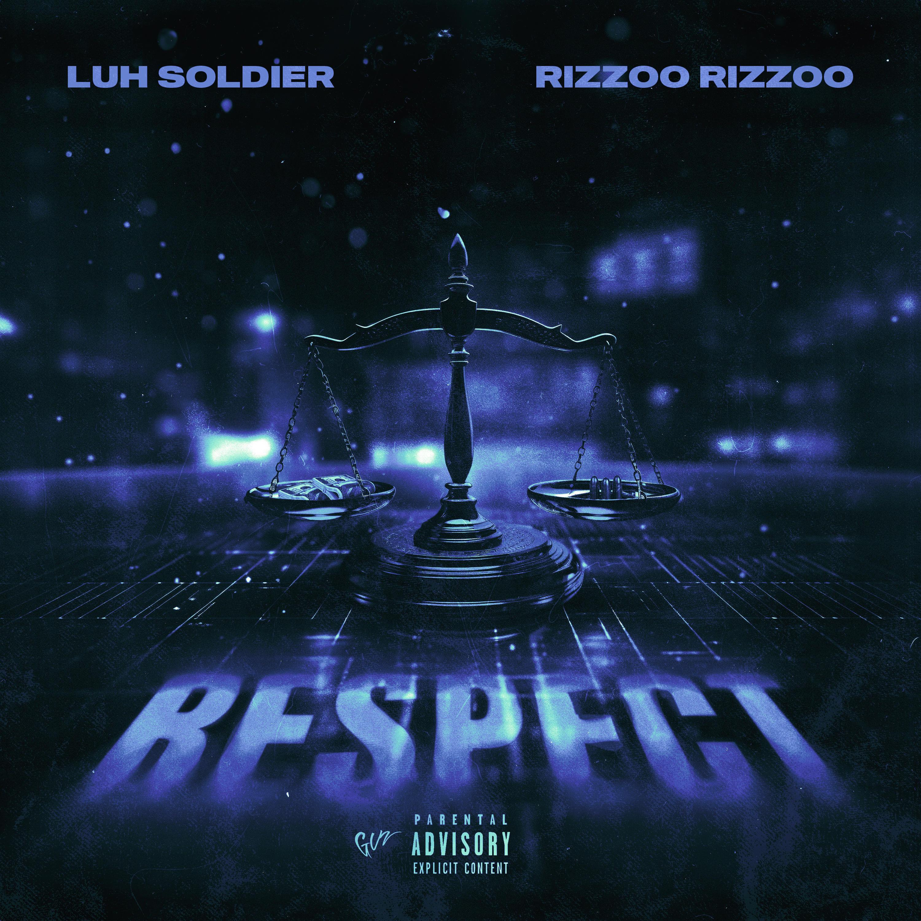 Luh Soldier - Respect