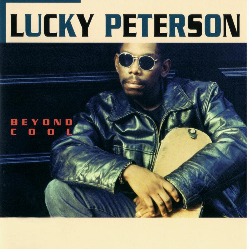 Lucky Peterson - Drivin' Wheel