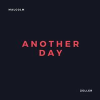 Malcolm Zeller - Another Day (Dirty) 126