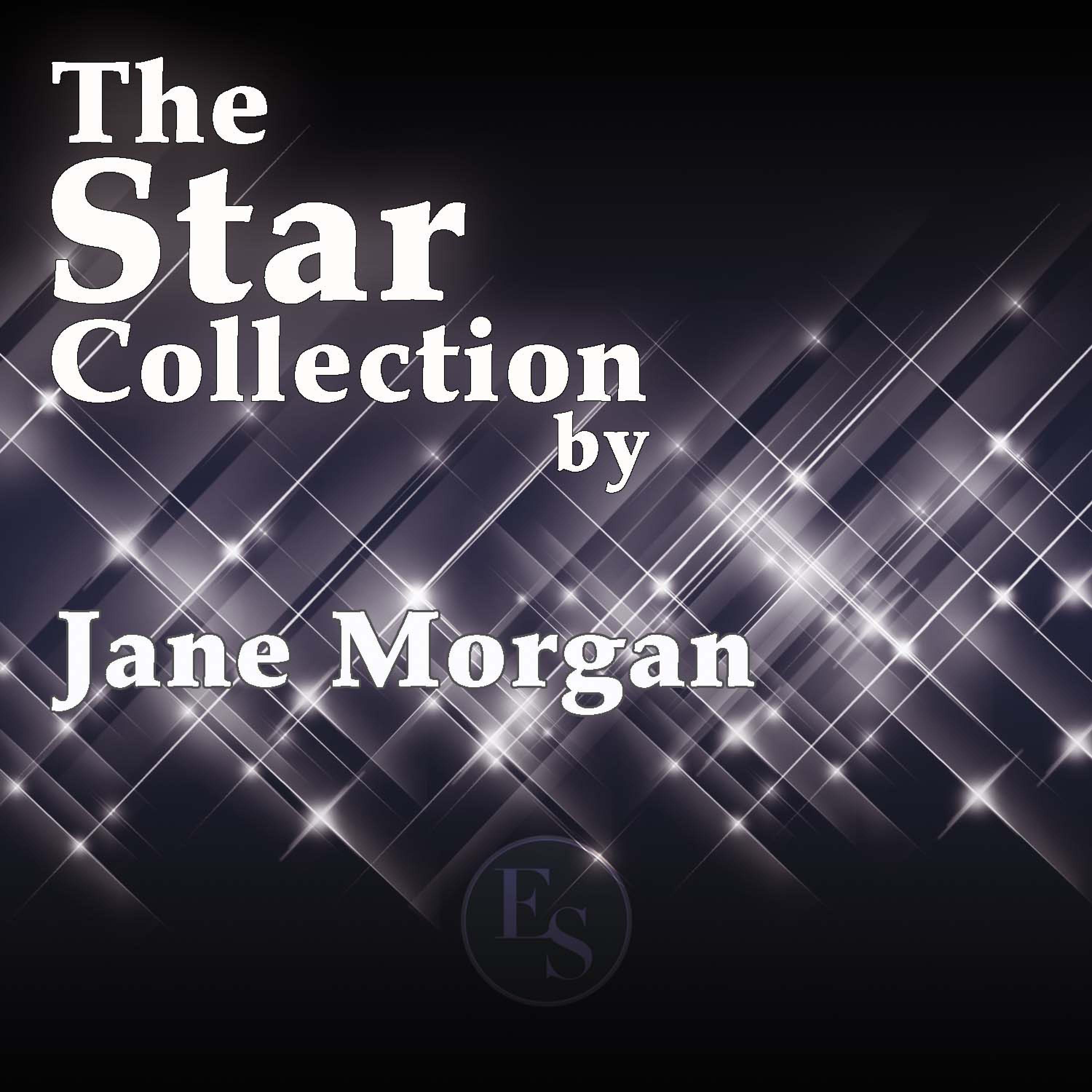 The Star Collection By Jane Morgan