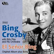 El Senor Bing (Original Album Plus Bonus Tracks, 1960)