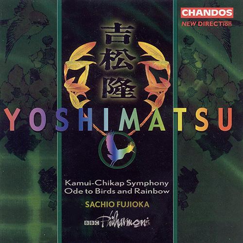 YOSHIMATSU: Kamui-Chikap Symphony / Ode to Birds and Rainbow