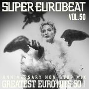 SUPER EUROBEAT VOL.50 ANNIVERSARY NON-STOP MIX