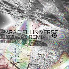 PARALLEL UNIVERSES(EXCILLEX VER)