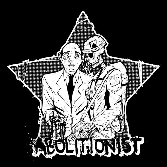 Abolitionist - don't drone me, bro