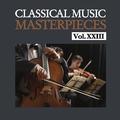 Classical Music Masterpieces, Vol. XXIII