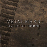 METAL MAX 3 ORIGINAL SOUND TRACK