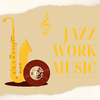 Jazz Work Music - Focus Boosting Jazz
