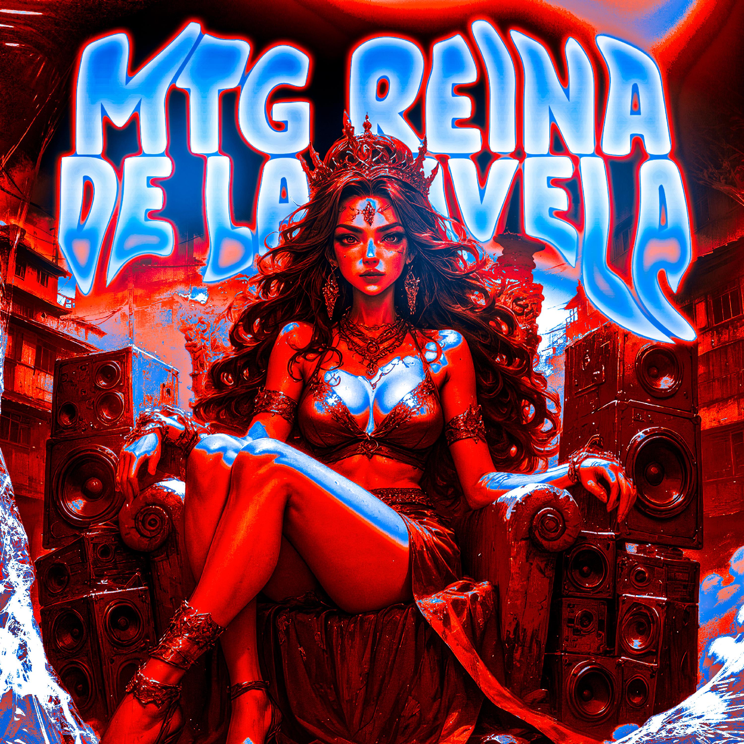 Mtg Reina de La Favela