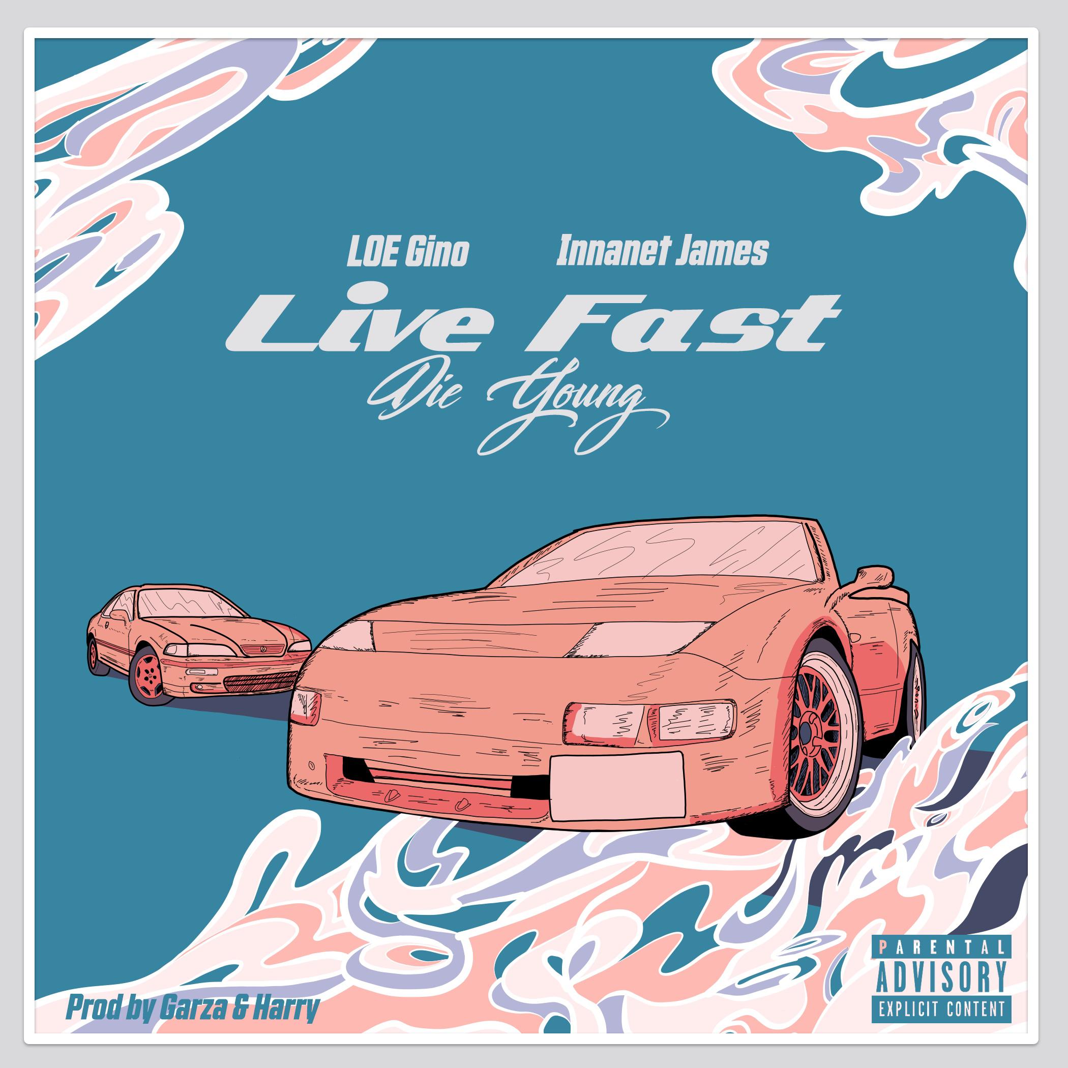 LOE Gino - Live Fast Die Young