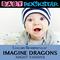 Lullaby Renditions of Imagine Dragons - Night Visions专辑