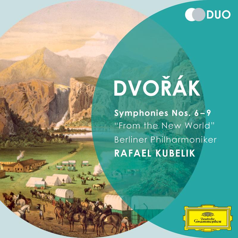 Dvorák: Symphonies Nos. 6 - 9 "From the New World"