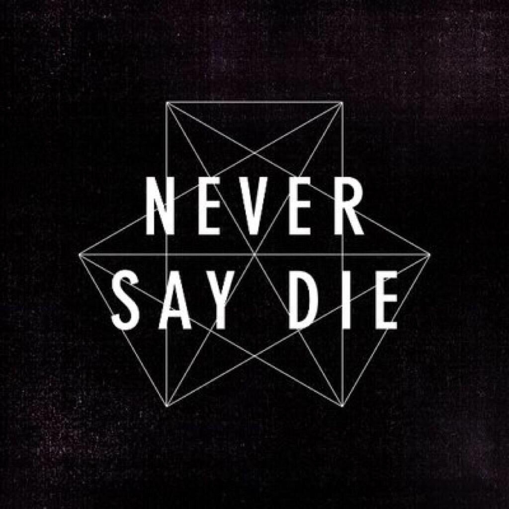 【厂牌】Never Say Die Records