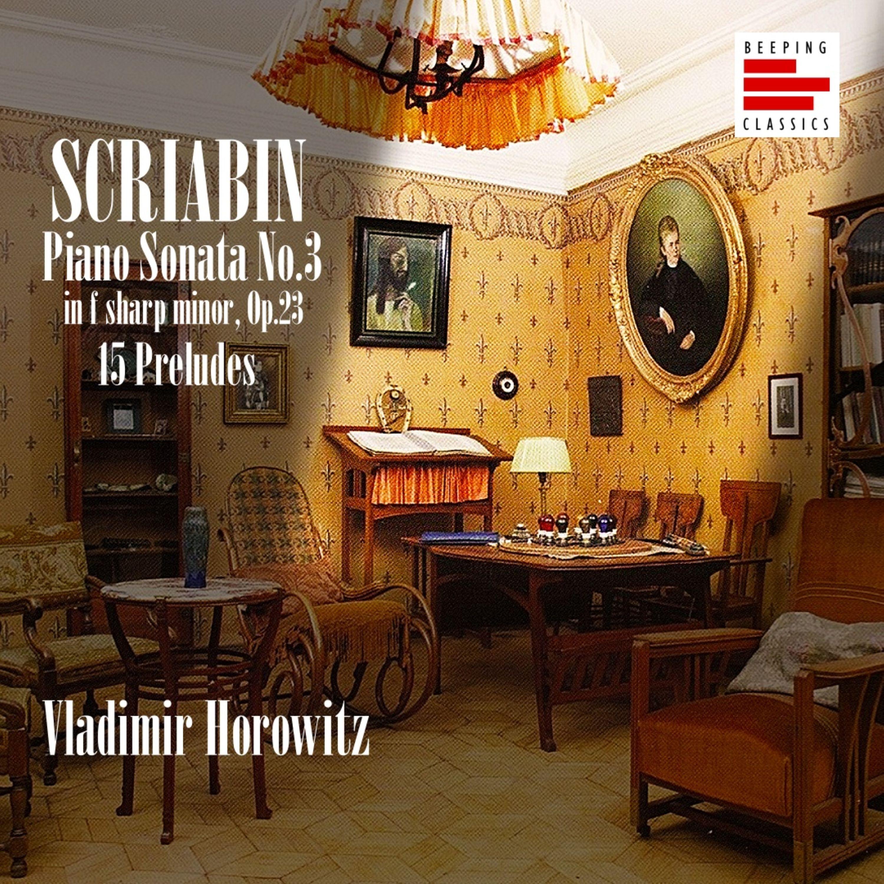 Scriabin: Piano Sonata No. 3; 15 Preludes