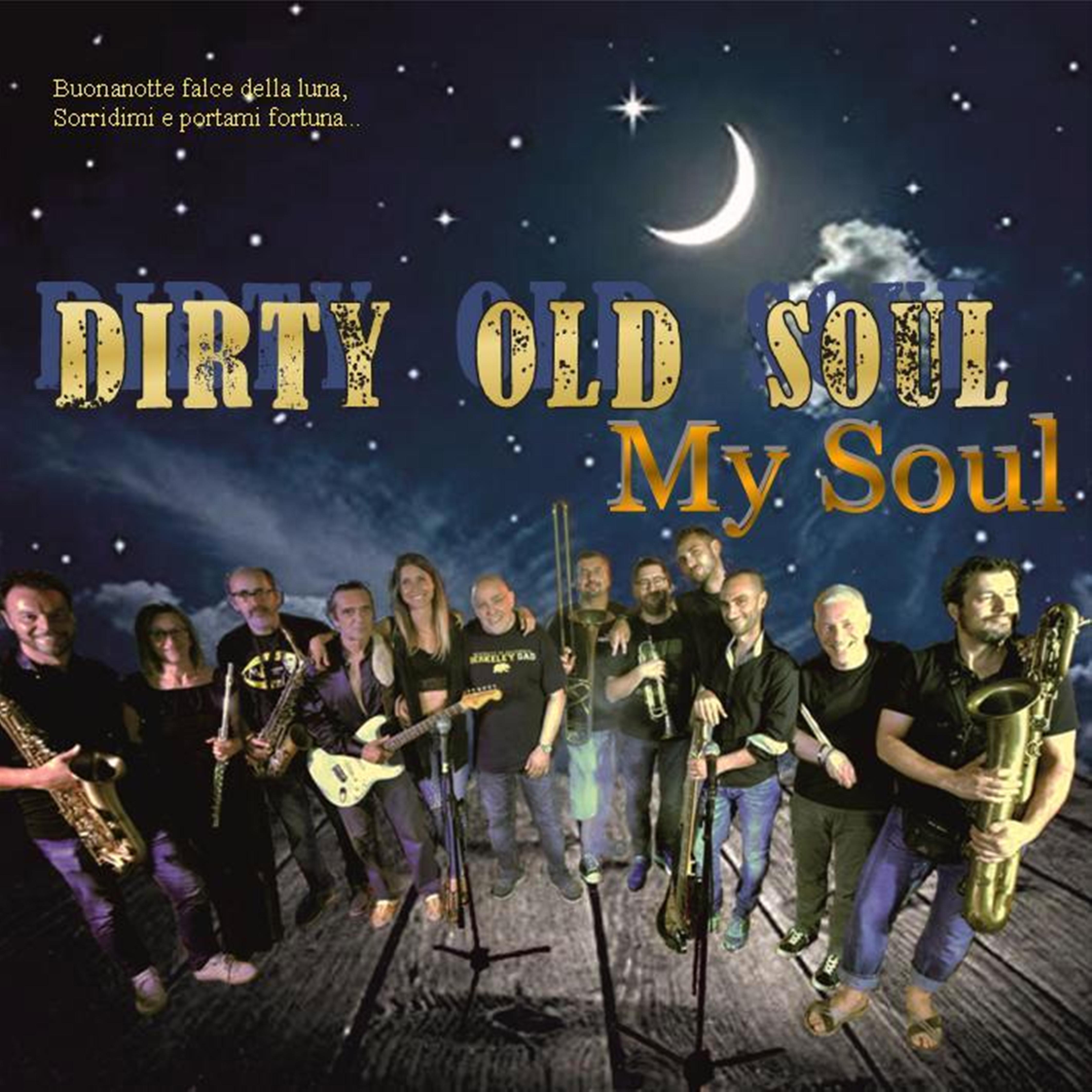 Dirty Old Soul - Tienimi Con Te