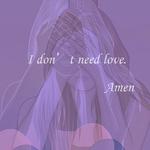 I don't need love专辑