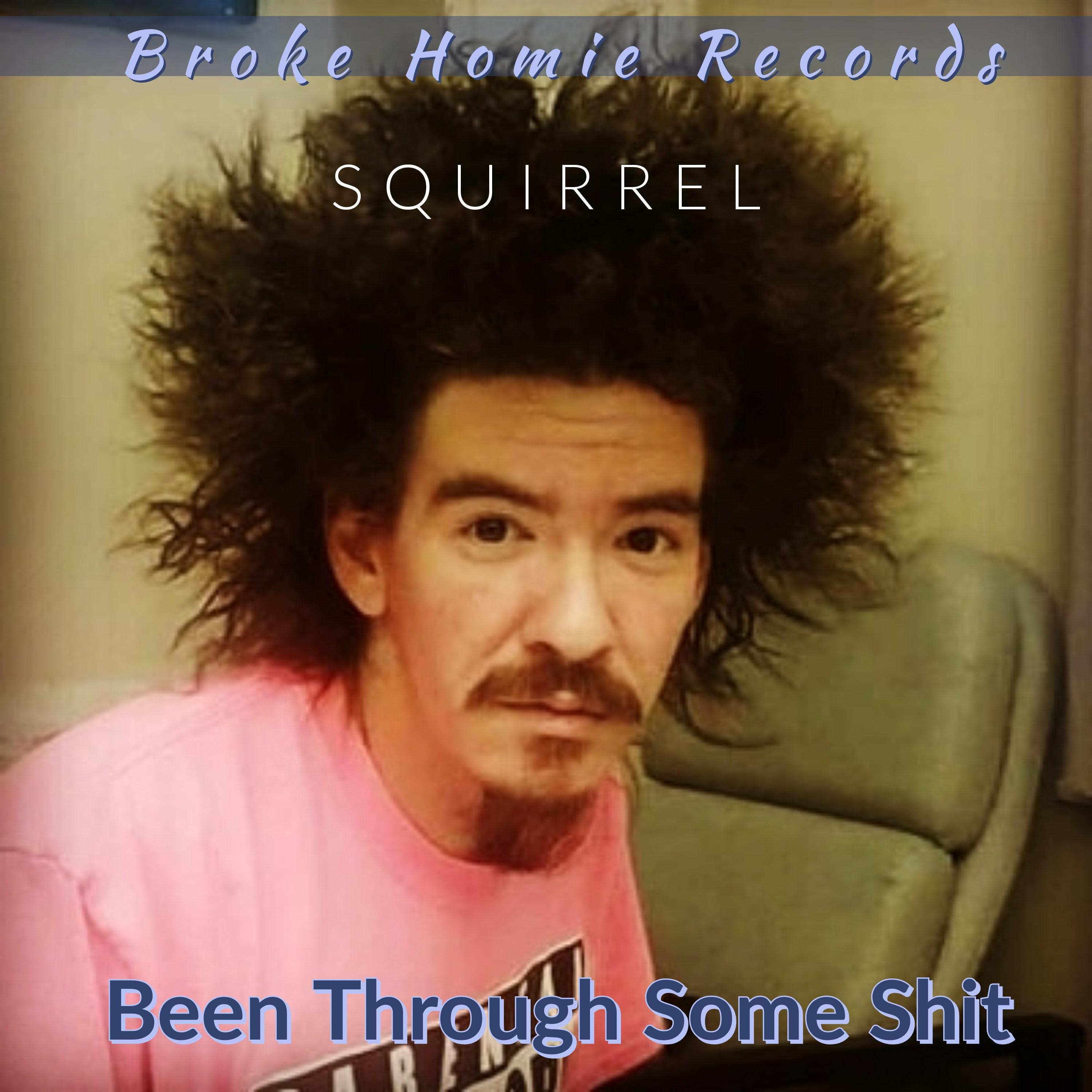 Been Through Some Shit