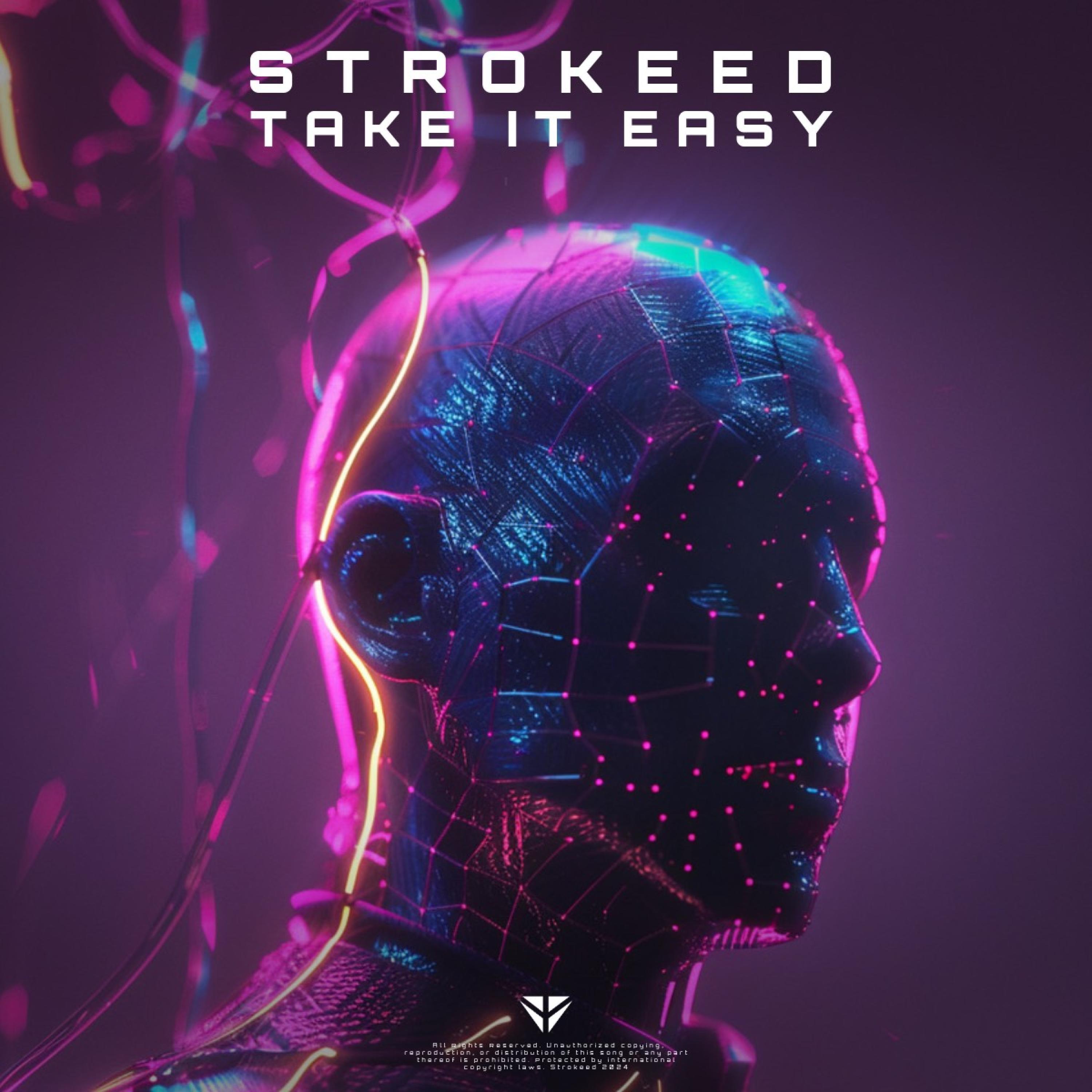 Strokeed - Take It Easy