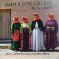 Barak & Çepni Türküleri (South-Eastern Anatolian Traditional Music)