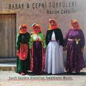 Barak & Çepni Türküleri (South-Eastern Anatolian Traditional Music)专辑