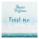 Trust Me (Radio Edit)专辑