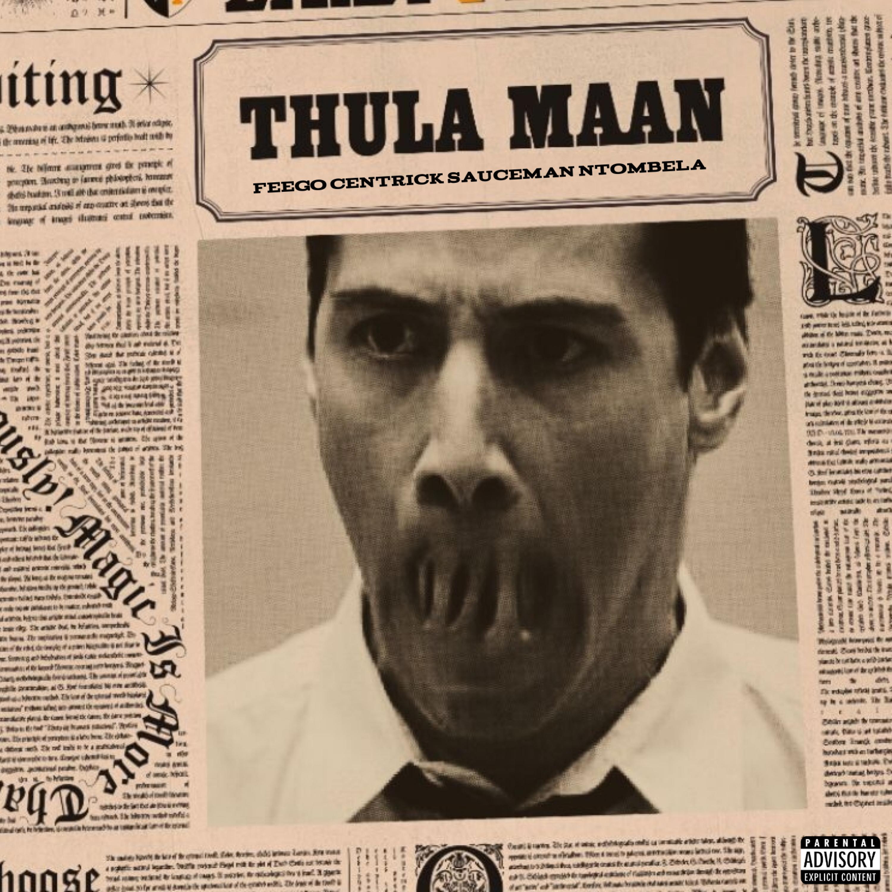 Feego Centrick - Thula Maan (feat. Sauceman Guluva & Ntombela)