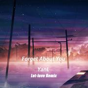 衍簏-Forget about you（Let-love remix）