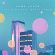 come again (The Otak-2 SURF Music Remix)