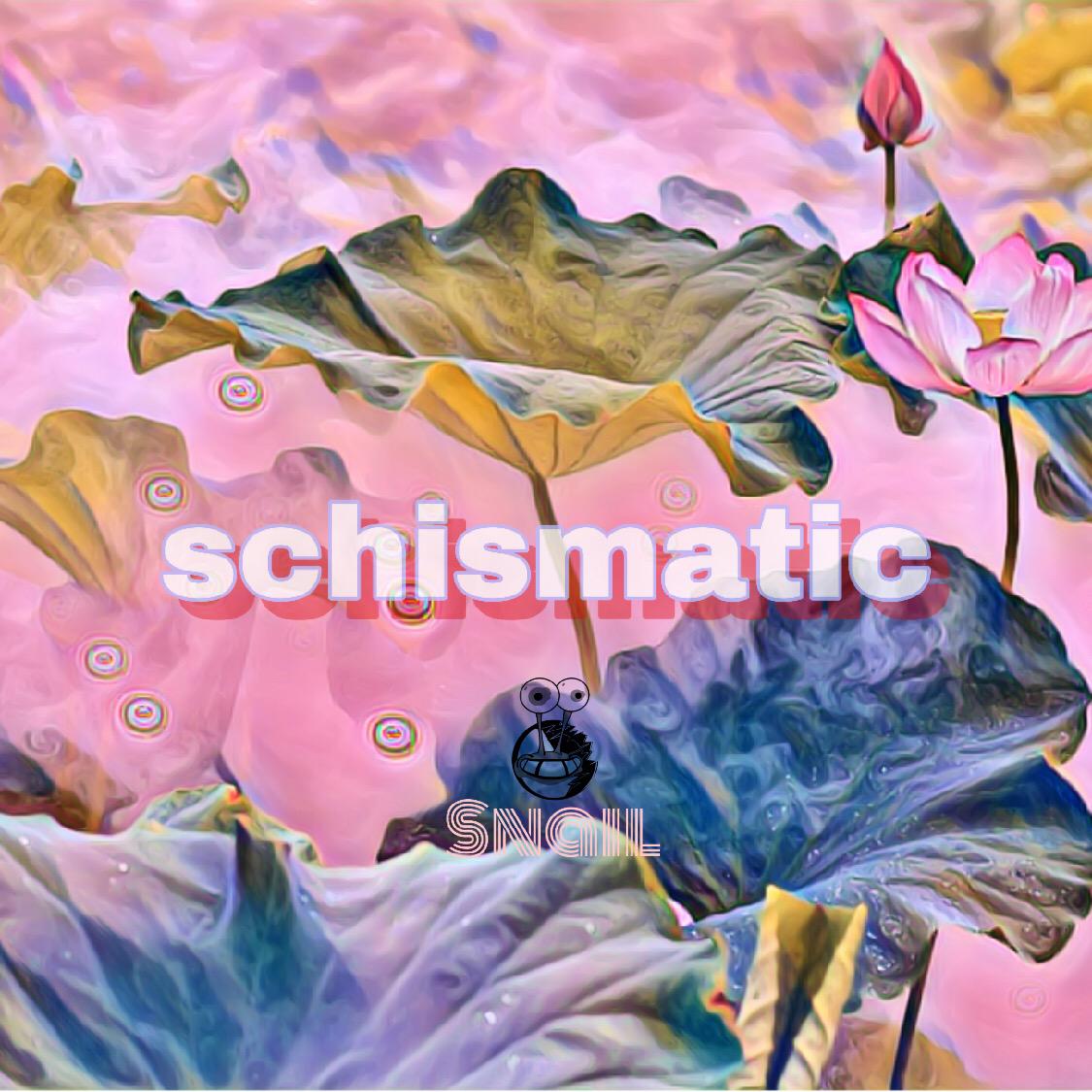 schismatic专辑