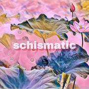 schismatic