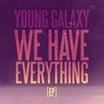 We Have Everything