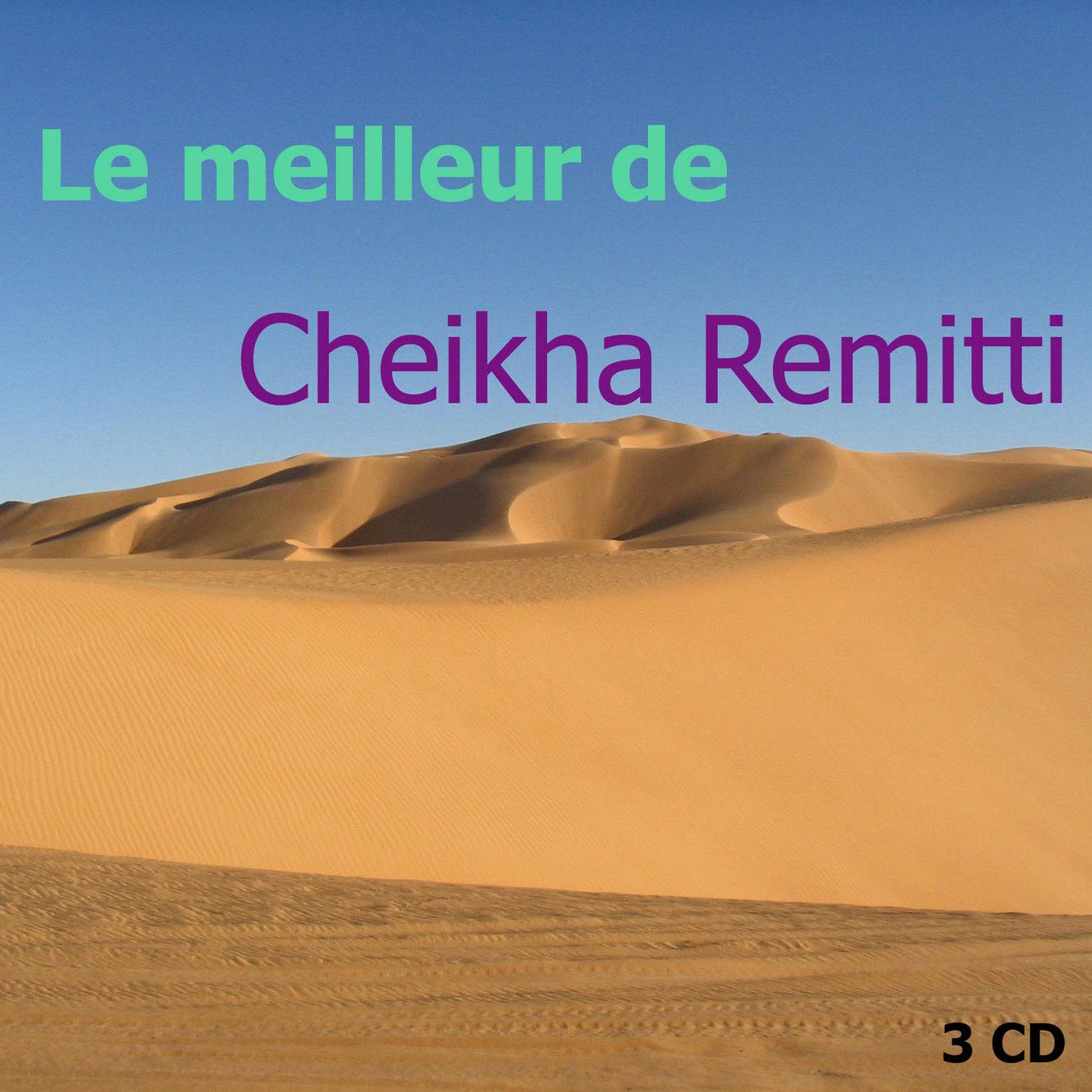 Best of Cheikha Remitti Vol 3 of 3