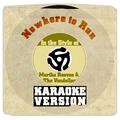 Nowhere to Run (In the Style of Martha Reeves & The Vandellas) [Karaoke Version] - Single