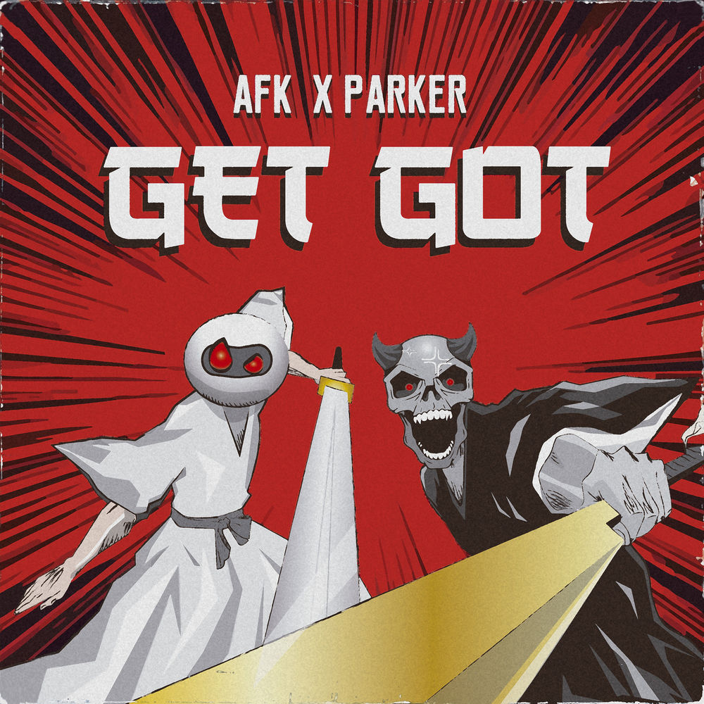 AFK - Get Got