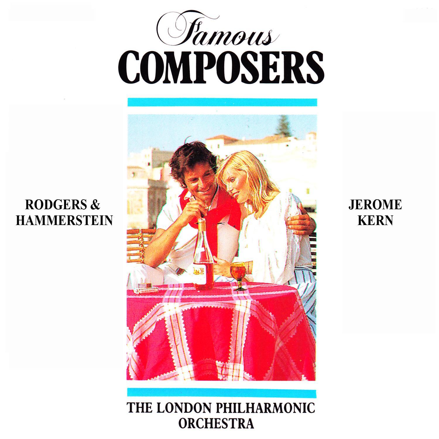 Famous Composers: Rodgers & Hamerstein, Jerome Kern