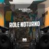 MC LD - Role Noturno